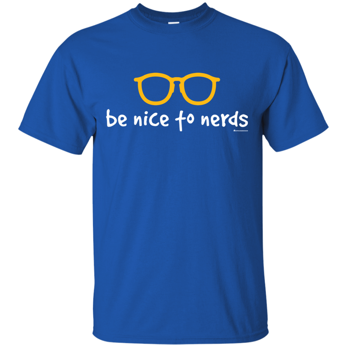 T-Shirts Royal / Small Be Nice To Nerds T-Shirt
