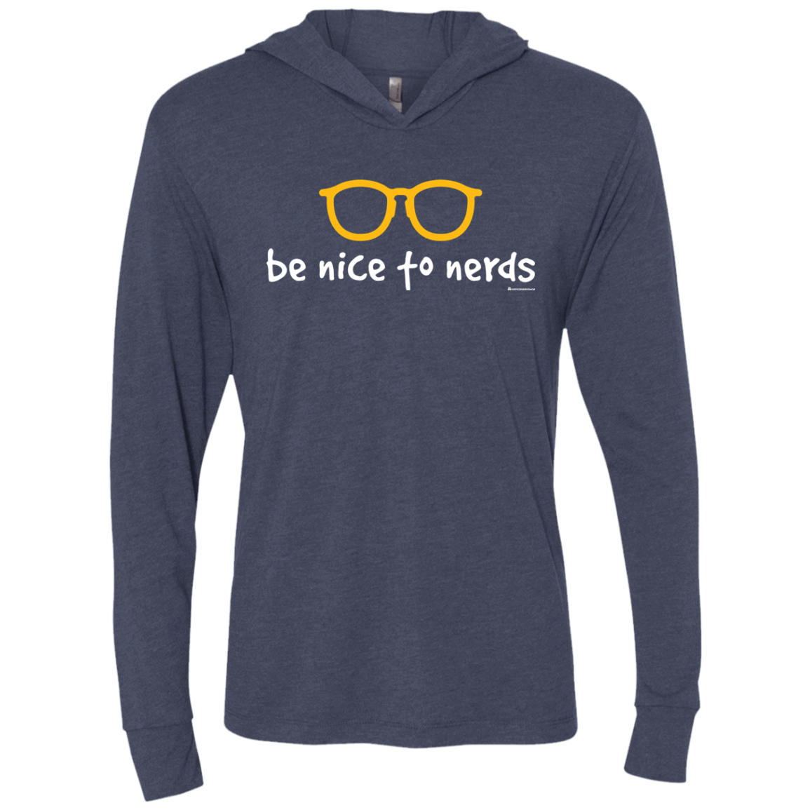 T-Shirts Vintage Navy / X-Small Be Nice To Nerds Triblend Long Sleeve Hoodie Tee