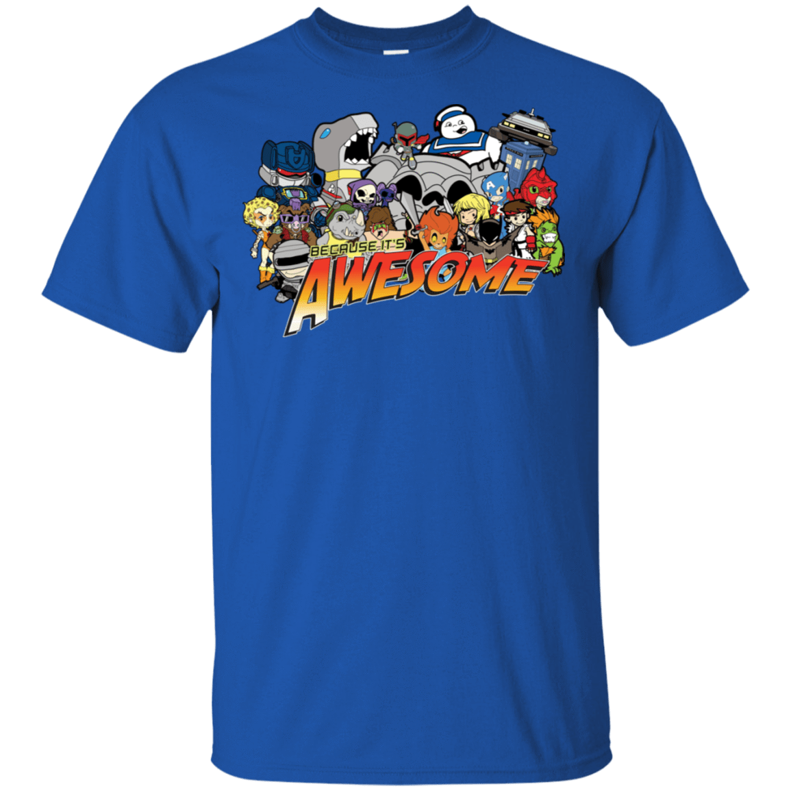 T-Shirts Royal / S Because its Awesome T-Shirt