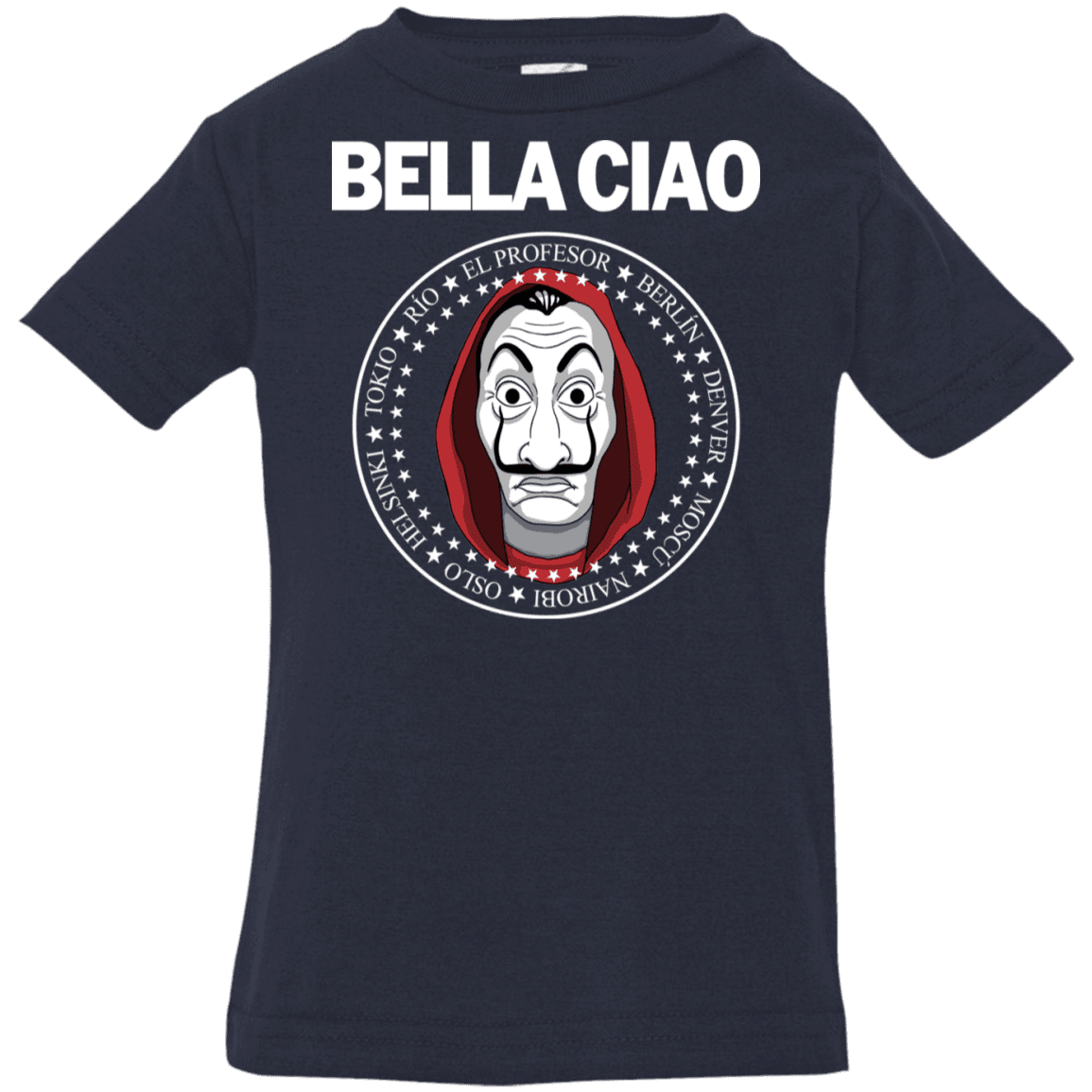 T-Shirts Navy / 6 Months Bella Ciao Infant Premium T-Shirt