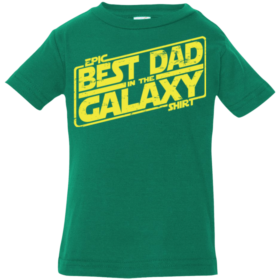 T-Shirts Kelly / 6 Months Best Dad in the Galaxy Infant PremiumT-Shirt