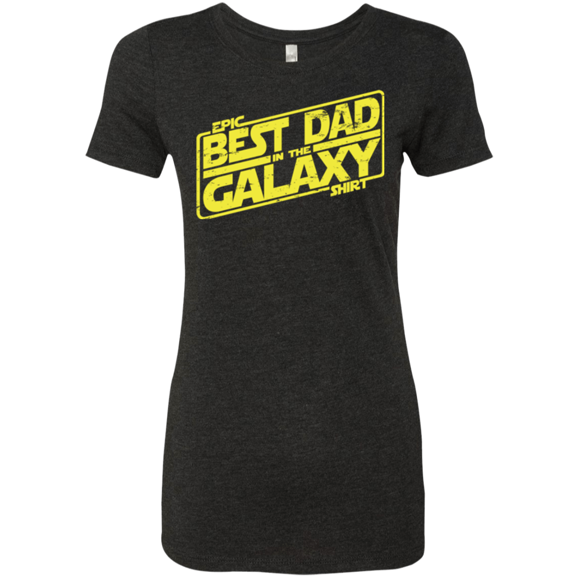 T-Shirts Vintage Black / Small Best Dad in the Galaxy Women's Triblend T-Shirt