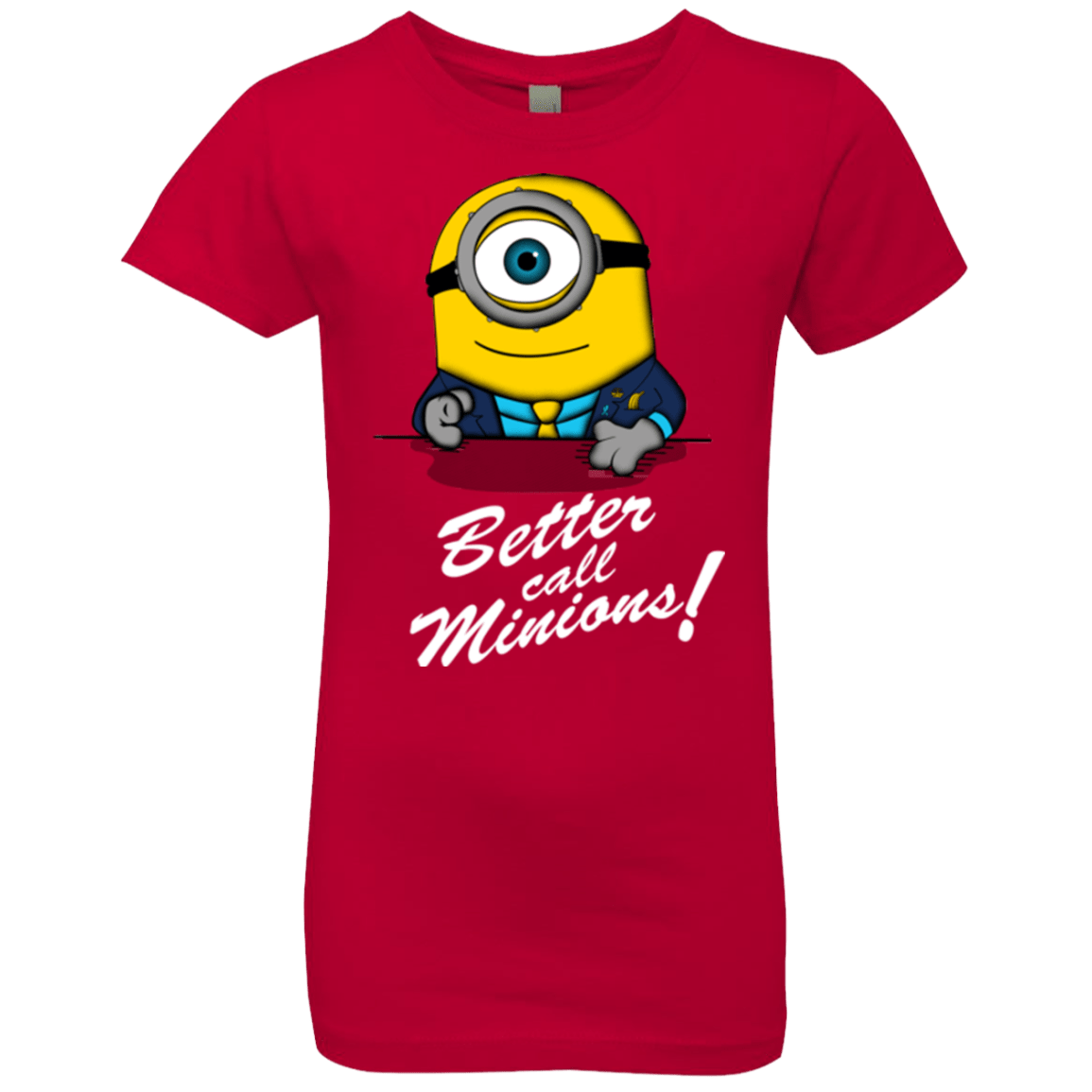 T-Shirts Red / YXS Better Call Minons Girls Premium T-Shirt