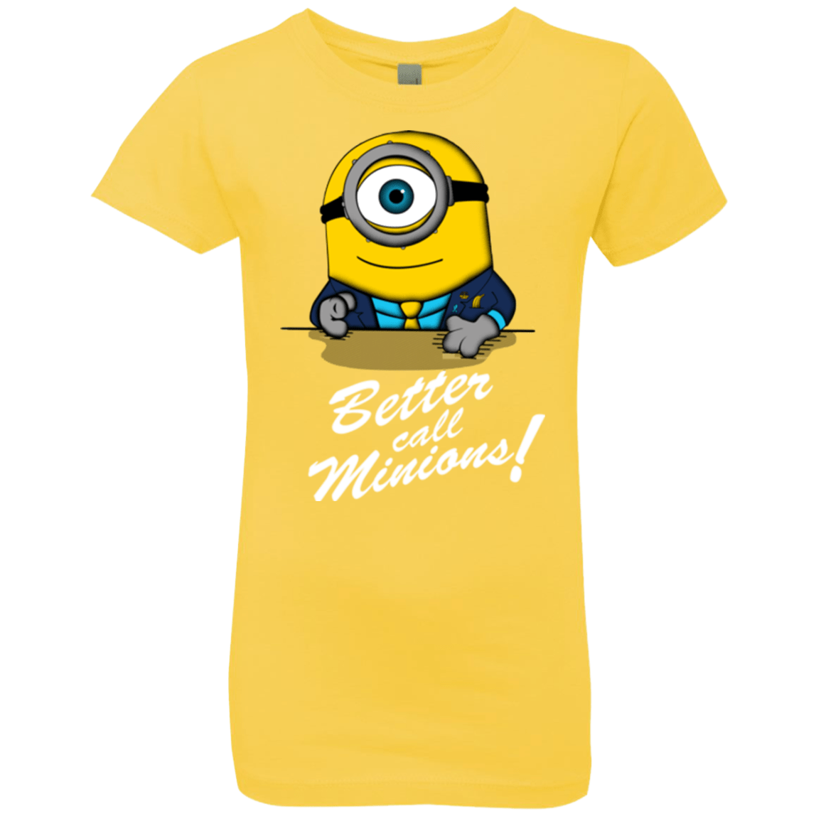 T-Shirts Vibrant Yellow / YXS Better Call Minons Girls Premium T-Shirt