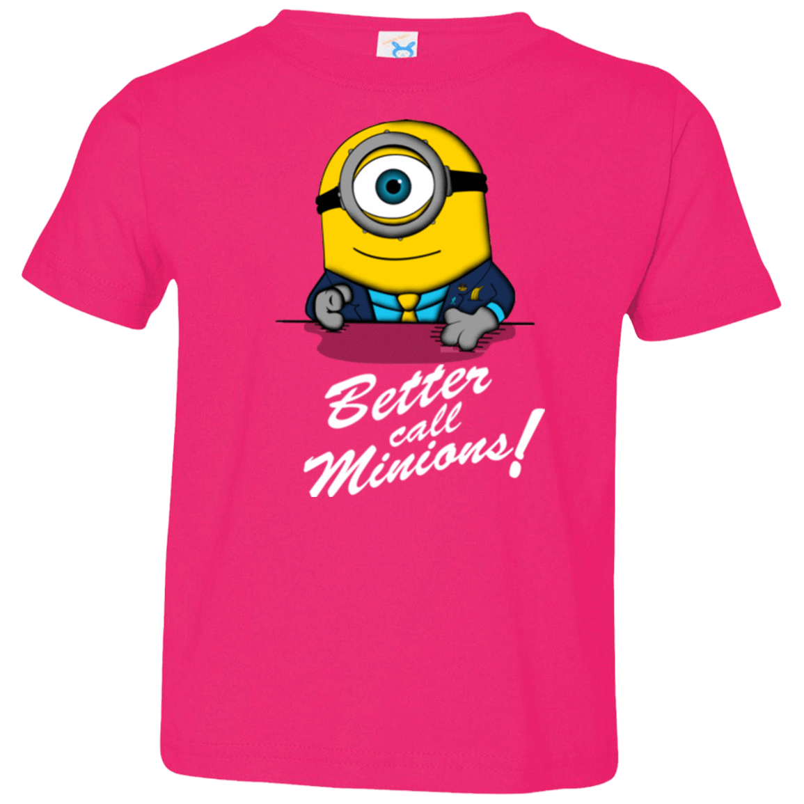 T-Shirts Hot Pink / 2T Better Call Minons Toddler Premium T-Shirt