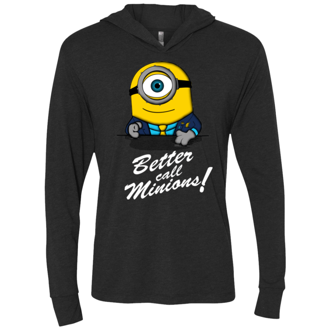 T-Shirts Vintage Black / X-Small Better Call Minons Triblend Long Sleeve Hoodie Tee