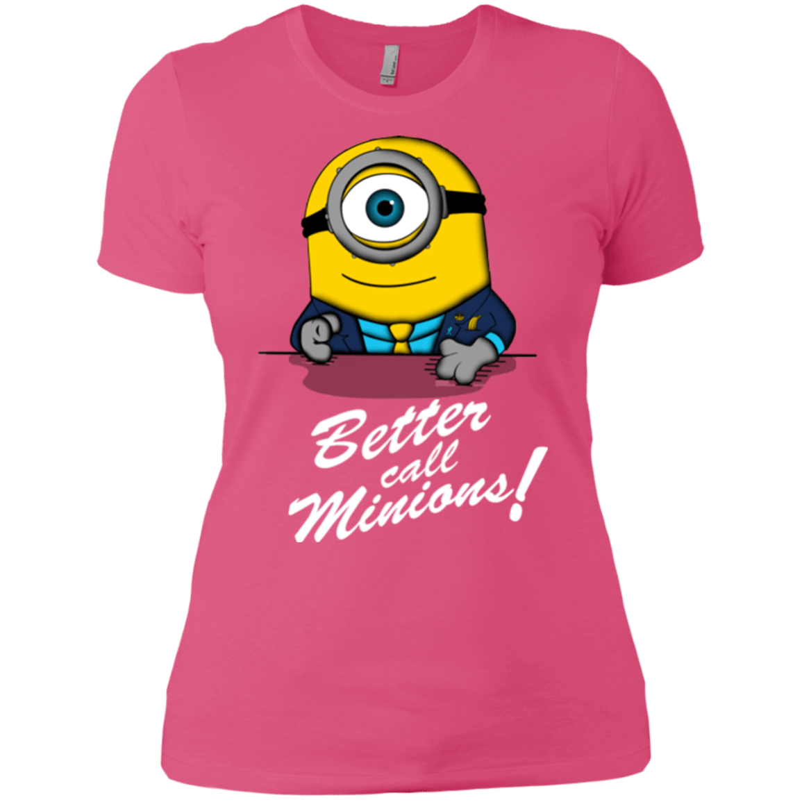 T-Shirts Hot Pink / X-Small Better Call Minons Women's Premium T-Shirt