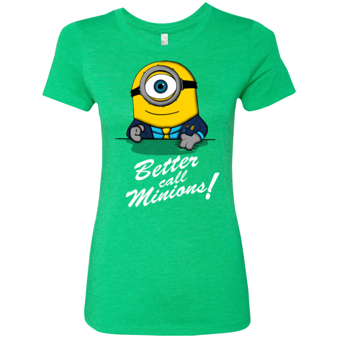 T-Shirts Envy / Small Better Call Minons Women's Triblend T-Shirt