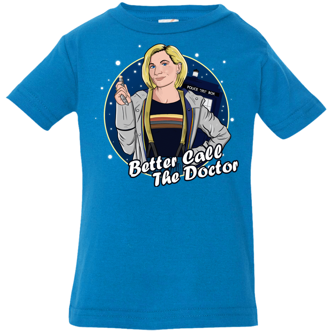 T-Shirts Cobalt / 6 Months Better Call the Doctor Infant Premium T-Shirt