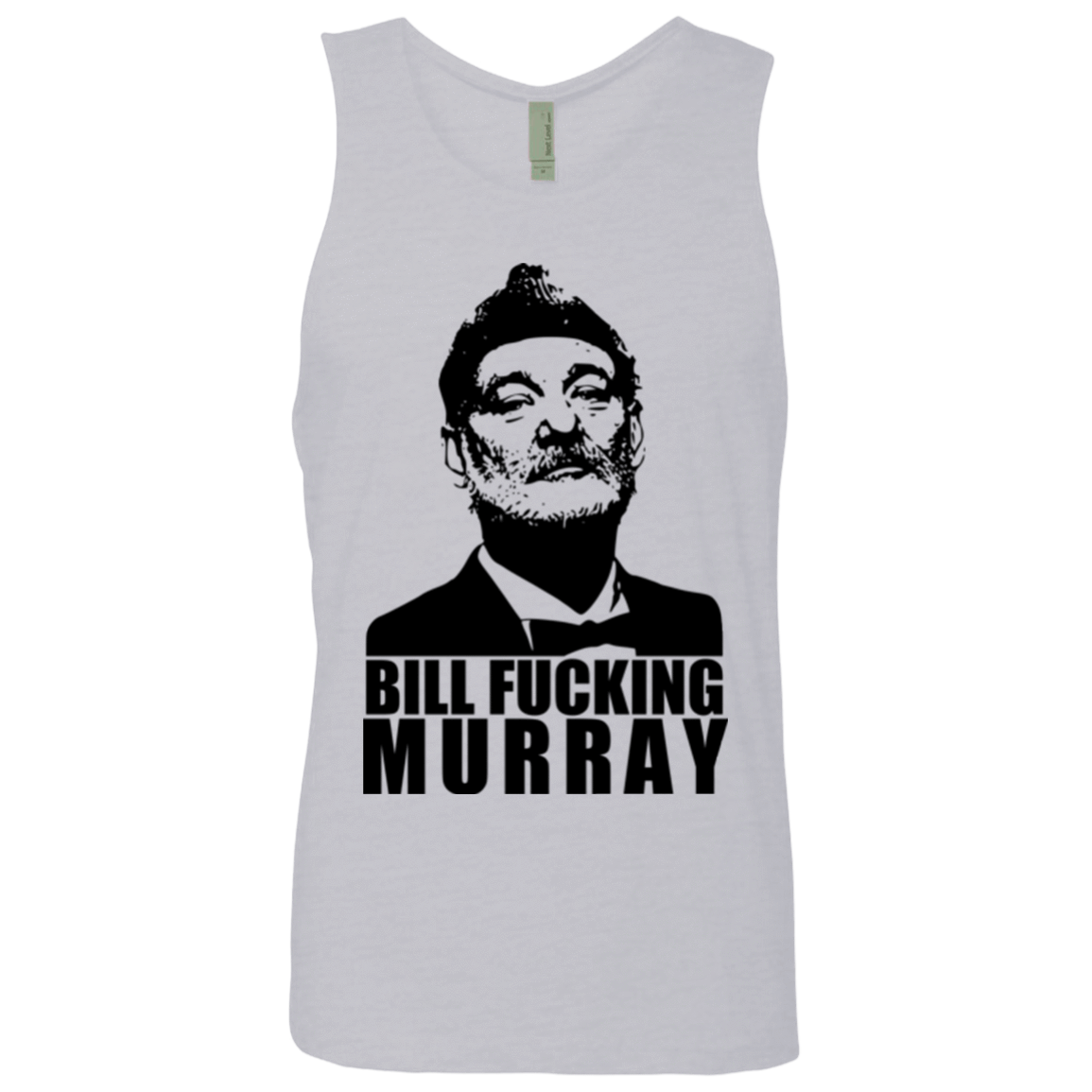 T-Shirts Heather Grey / Small Bill fucking murray Men's Premium Tank Top