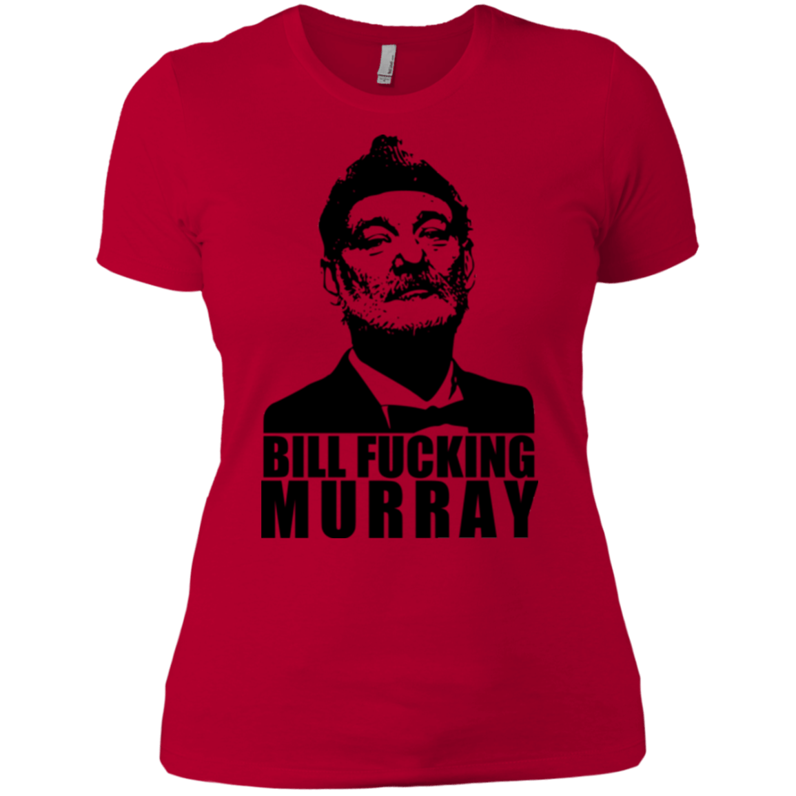 T-Shirts Red / X-Small Bill fucking murray Women's Premium T-Shirt
