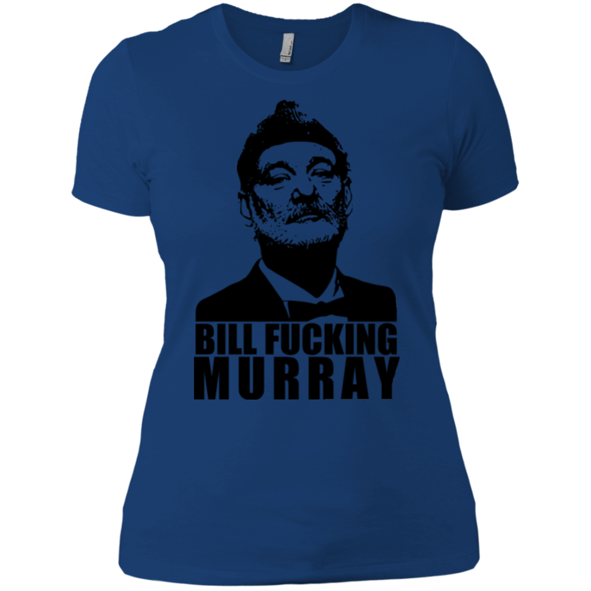 T-Shirts Royal / X-Small Bill fucking murray Women's Premium T-Shirt