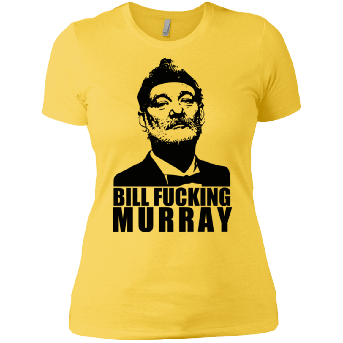 T-Shirts Vibrant Yellow / X-Small Bill fucking murray Women's Premium T-Shirt