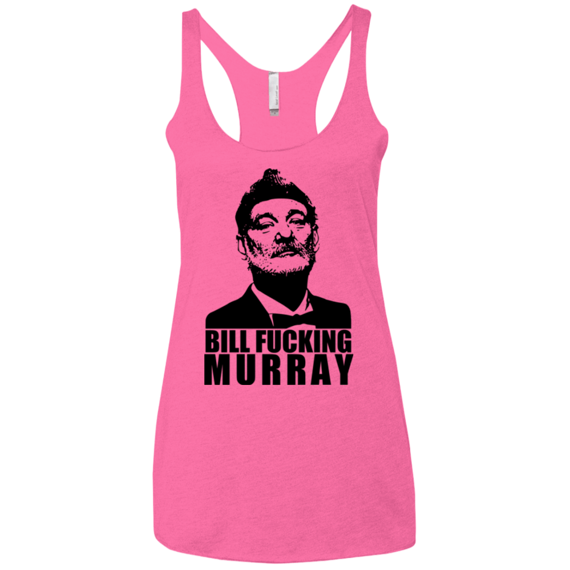 T-Shirts Vintage Pink / X-Small Bill fucking murray Women's Triblend Racerback Tank