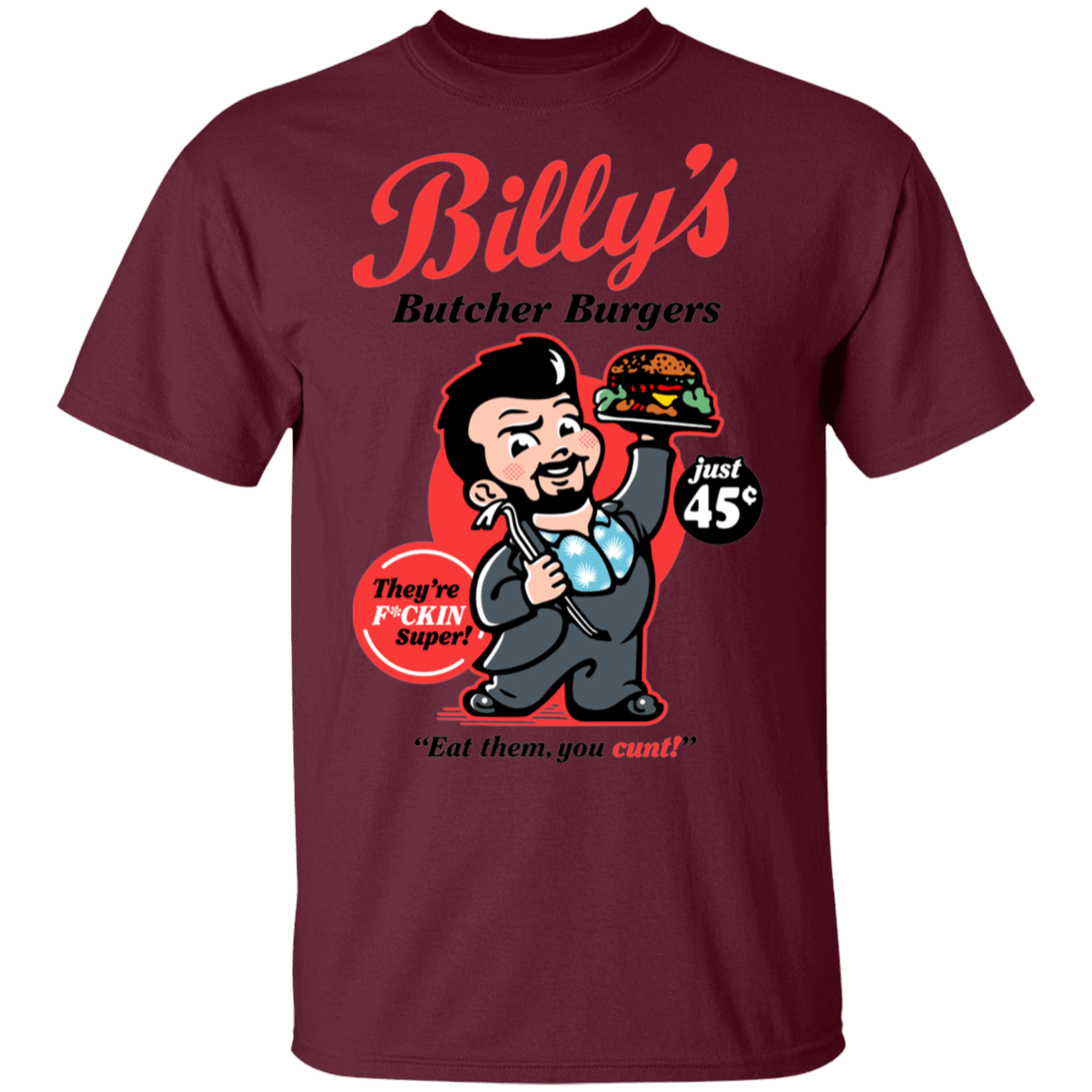 T-Shirts Maroon / S Billy Butcher Burgers T-Shirt