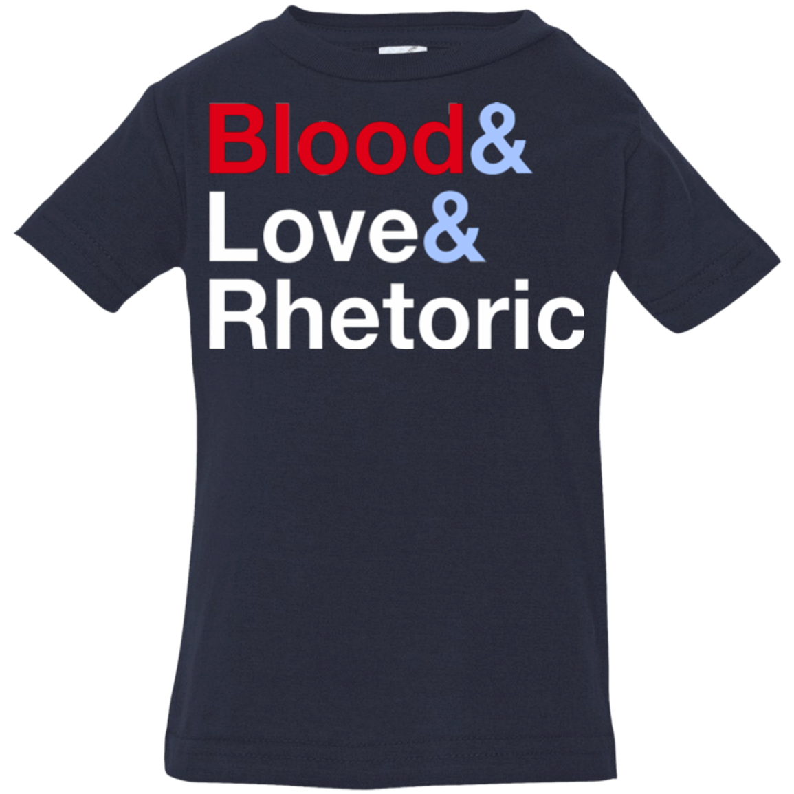 T-Shirts Navy / 6 Months Blood Love Rhetoric Infant Premium T-Shirt