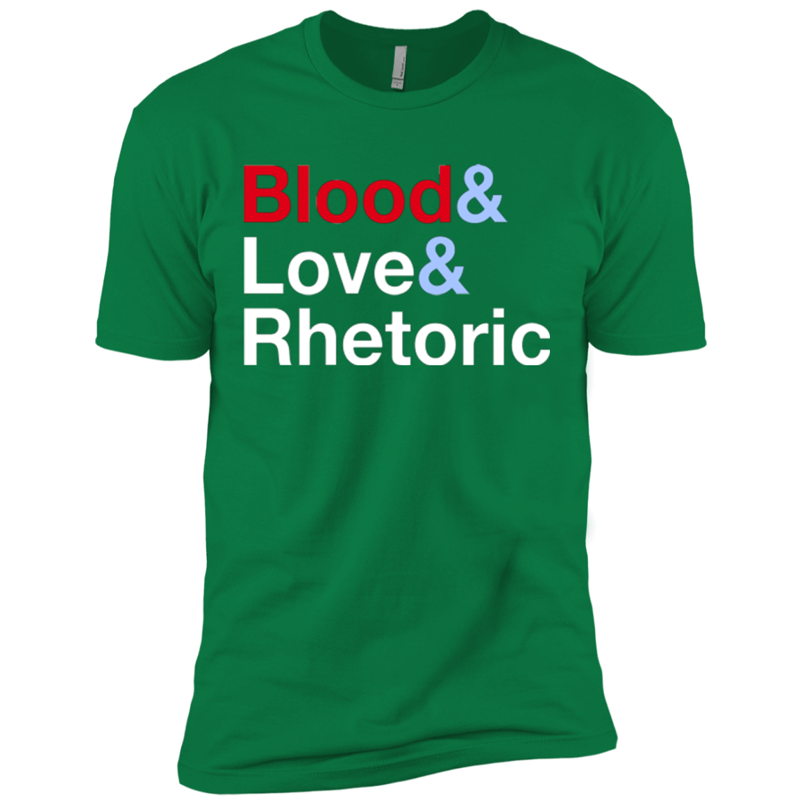 T-Shirts Kelly Green / X-Small Blood Love Rhetoric Men's Premium T-Shirt