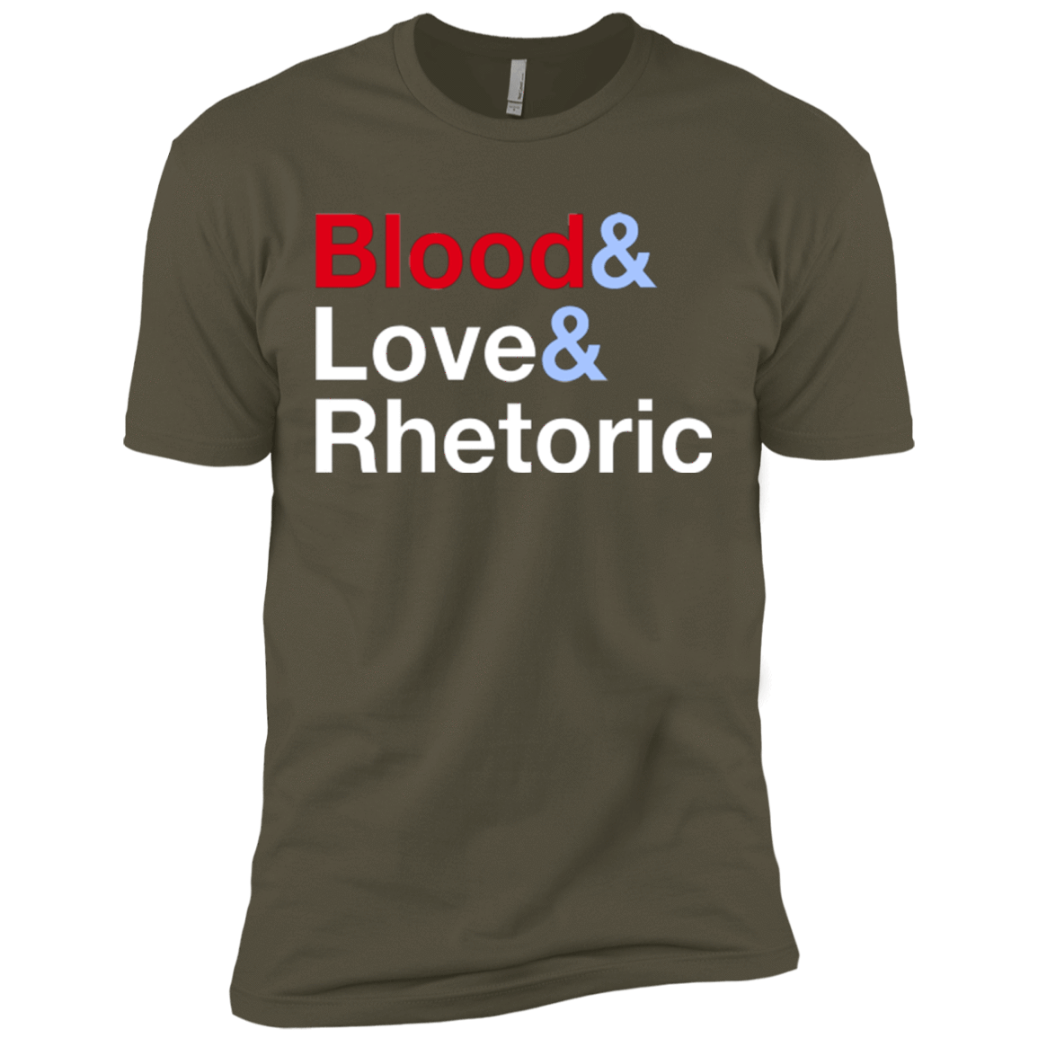T-Shirts Military Green / X-Small Blood Love Rhetoric Men's Premium T-Shirt