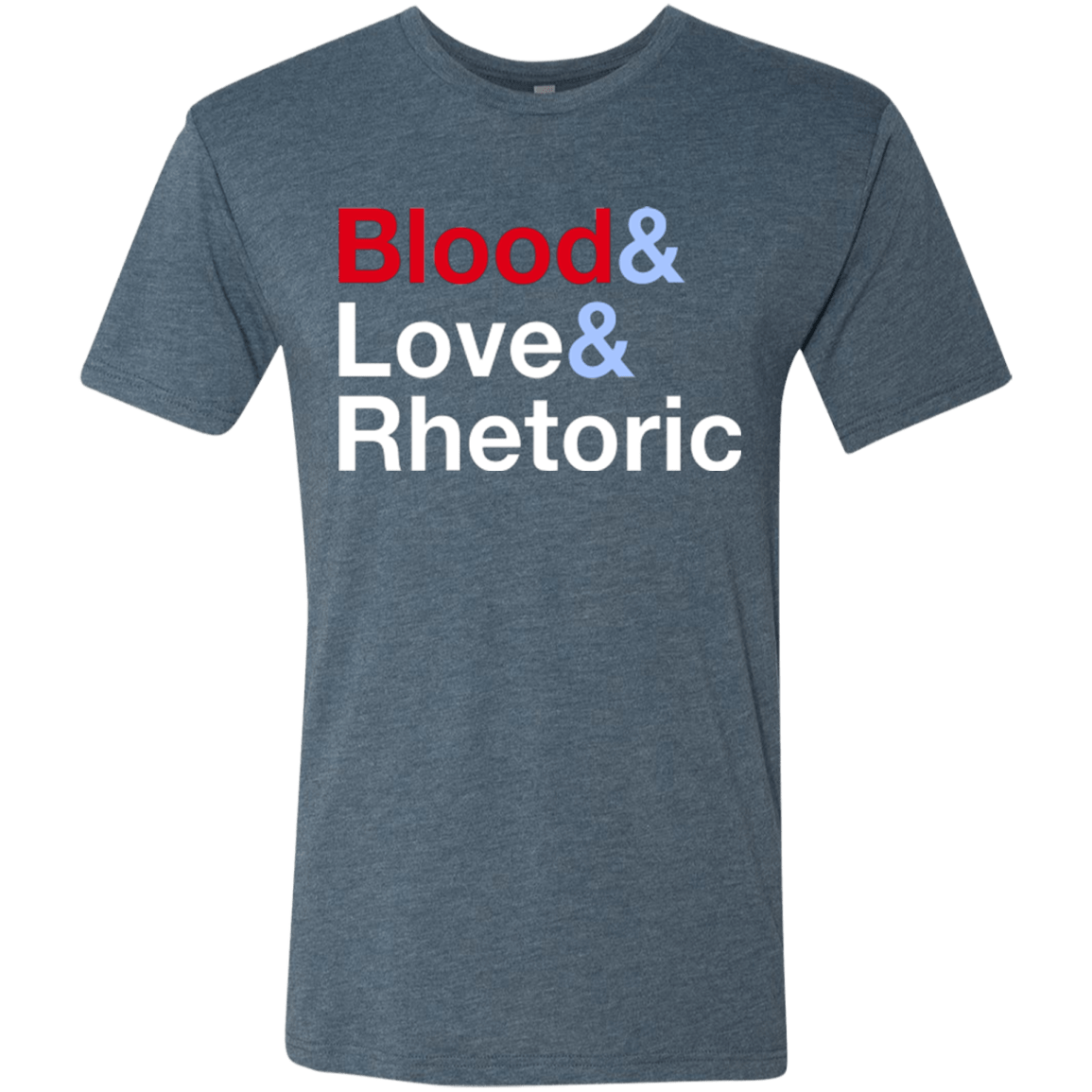 T-Shirts Indigo / Small Blood Love Rhetoric Men's Triblend T-Shirt