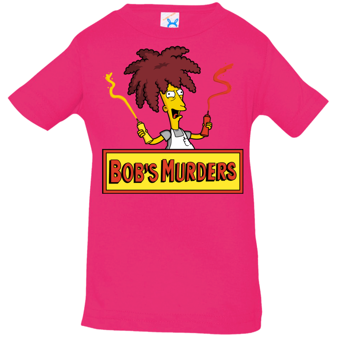 T-Shirts Hot Pink / 6 Months Bobs Murders Infant Premium T-Shirt