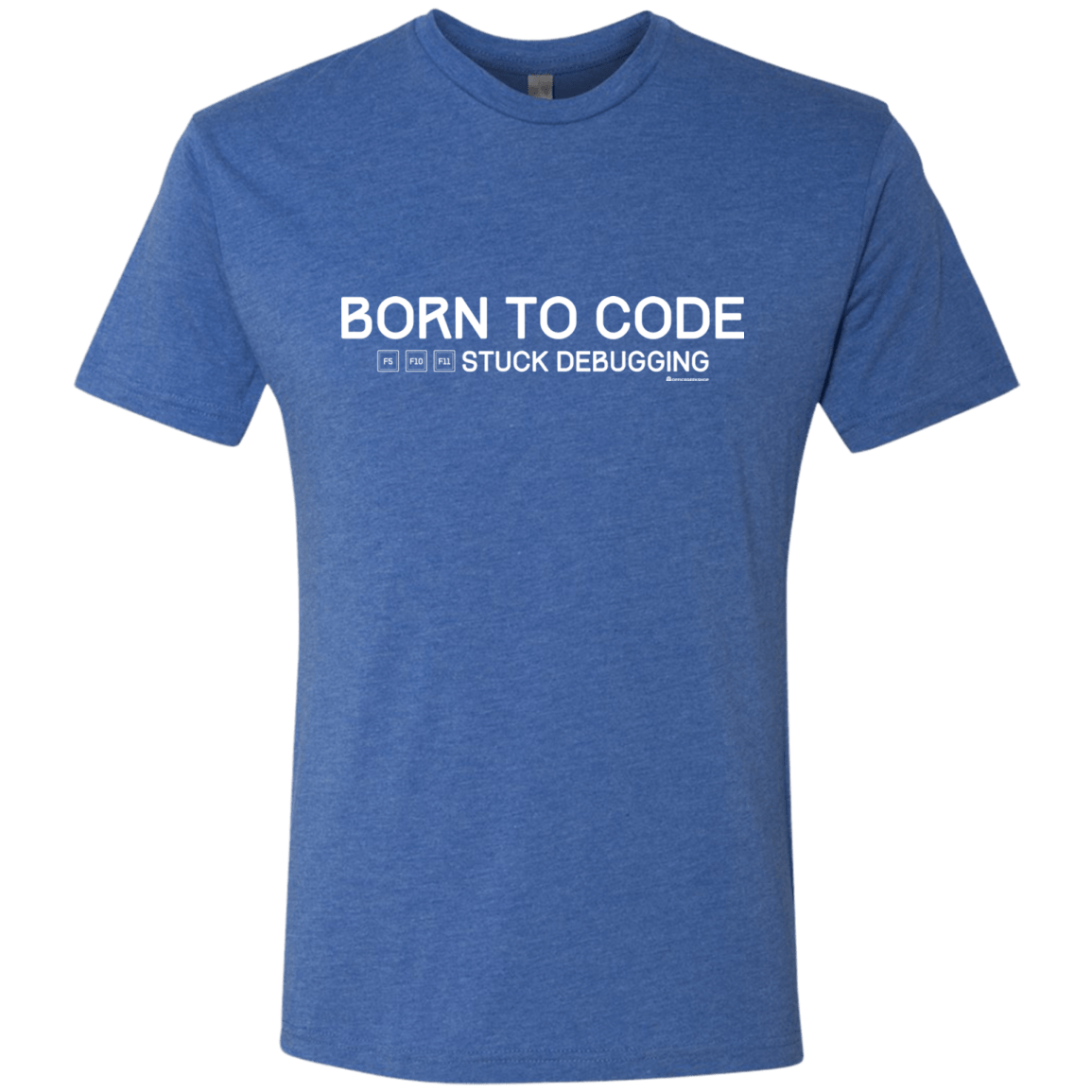 T-Shirts Vintage Royal / Small Born To Code Stuck Debugging Men's Triblend T-Shirt