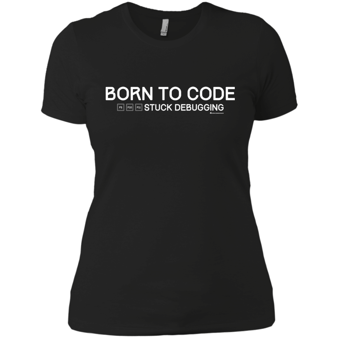 T-Shirts Black / X-Small Born To Code Stuck Debugging Women's Premium T-Shirt
