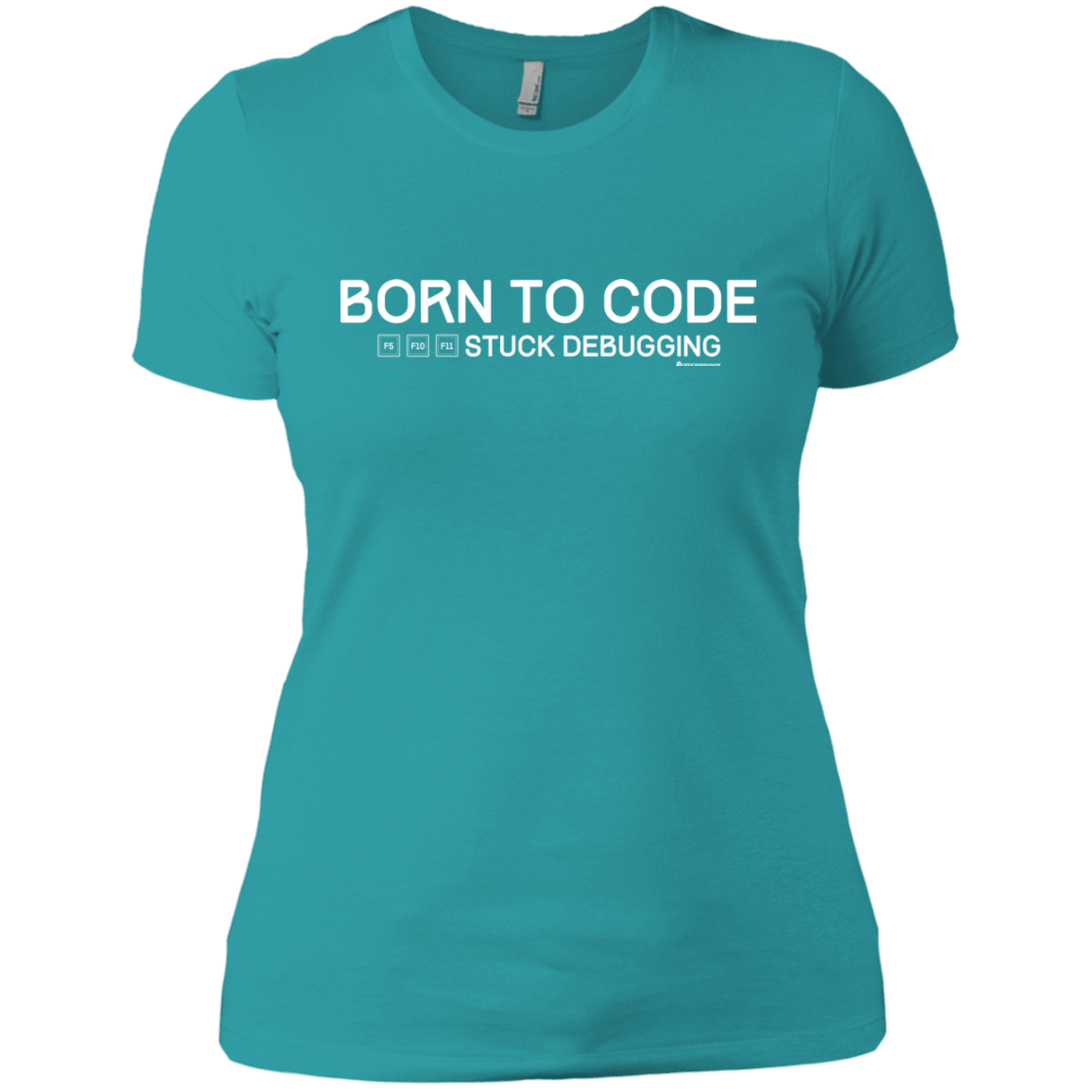 T-Shirts Tahiti Blue / X-Small Born To Code Stuck Debugging Women's Premium T-Shirt