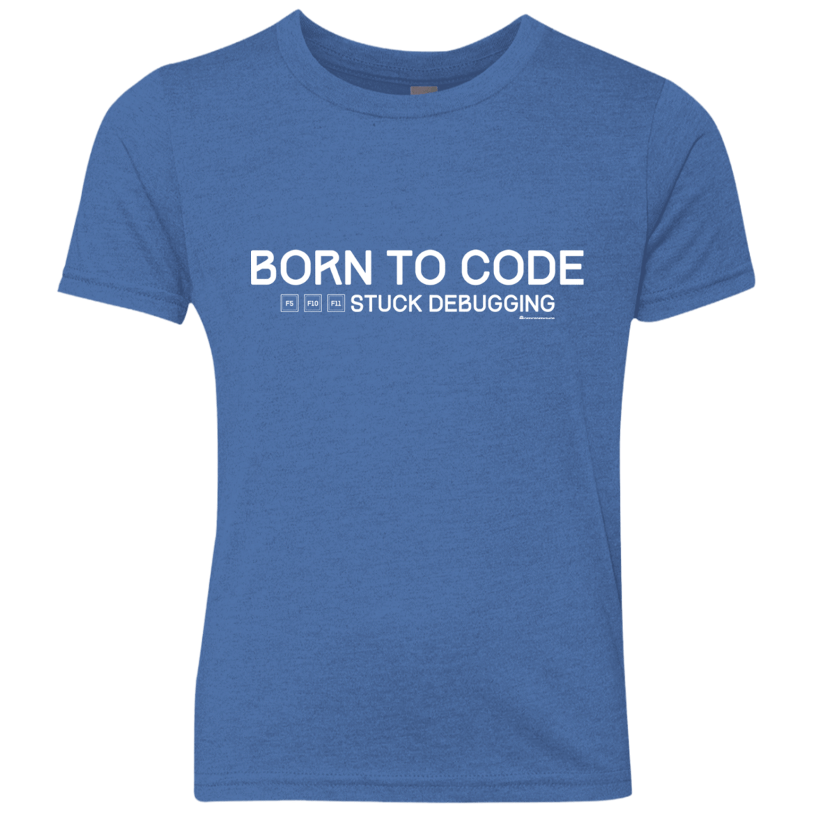 T-Shirts Vintage Royal / YXS Born To Code Stuck Debugging Youth Triblend T-Shirt