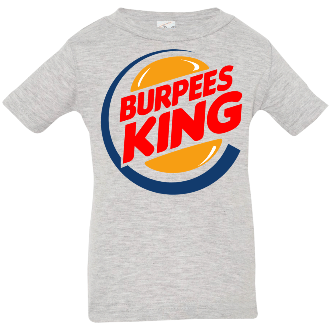 T-Shirts Heather / 6 Months Burpees King Infant PremiumT-Shirt