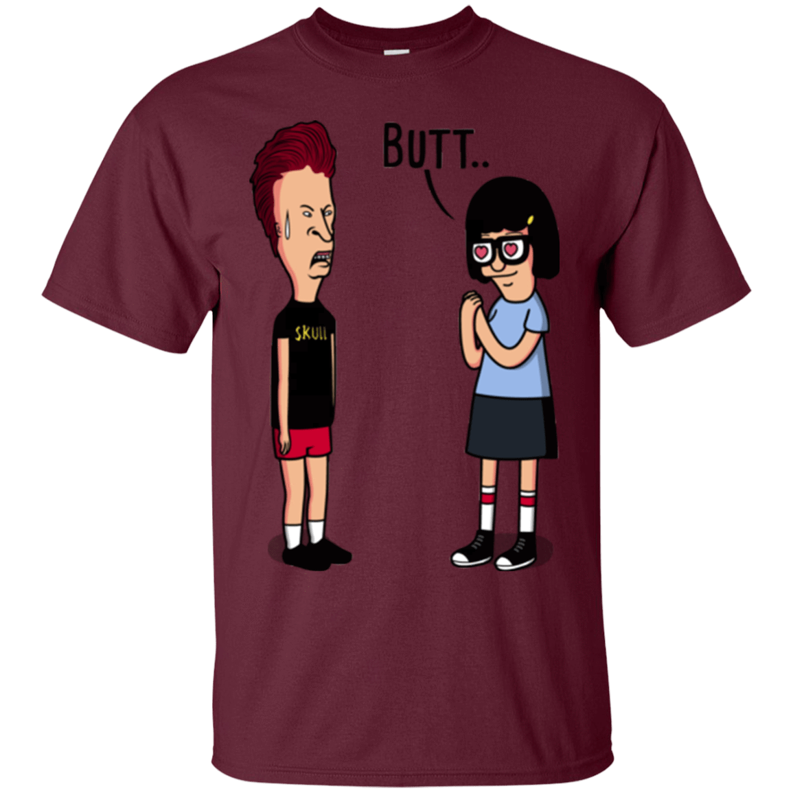 T-Shirts Maroon / S butt.. T-Shirt