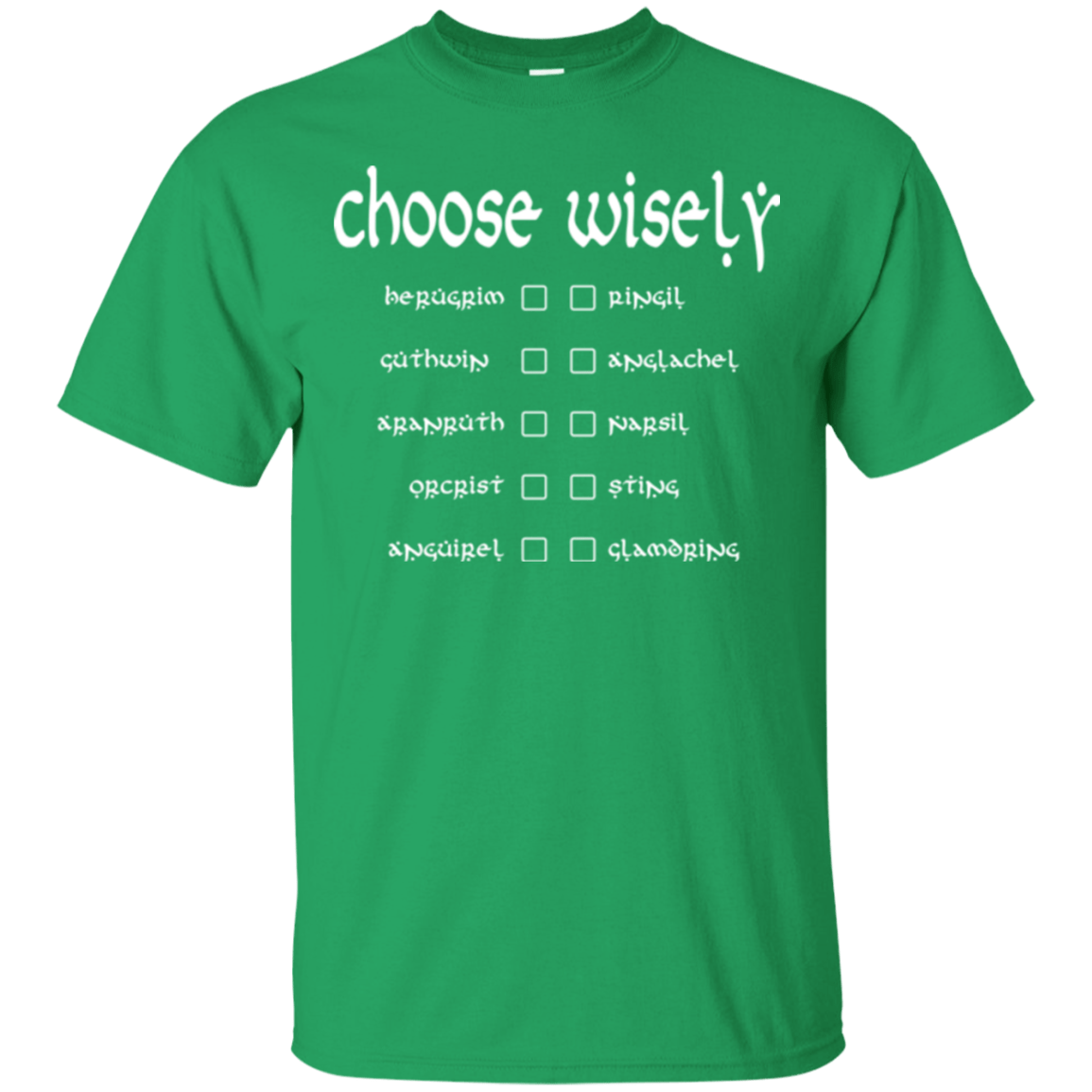 T-Shirts Irish Green / Small Choose wisely T-Shirt