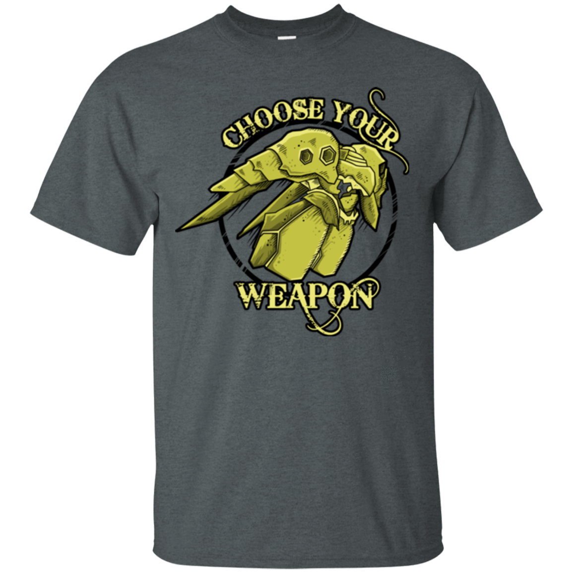 T-Shirts Dark Heather / Small CHOOSE YOUR WEAPON T-Shirt