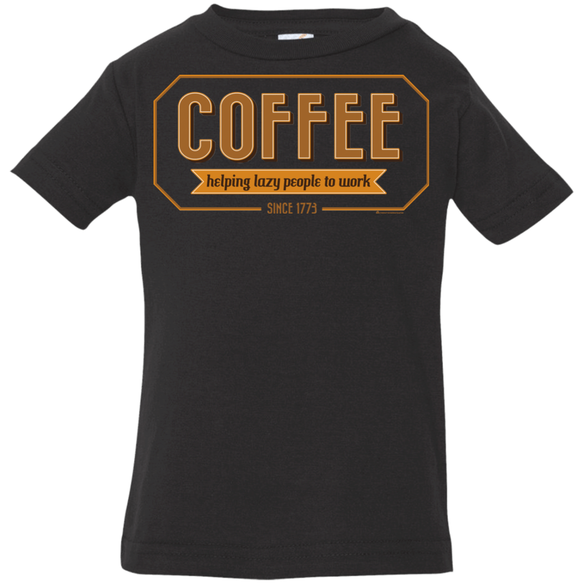 T-Shirts Black / 6 Months Coffee For Lazy People Infant PremiumT-Shirt