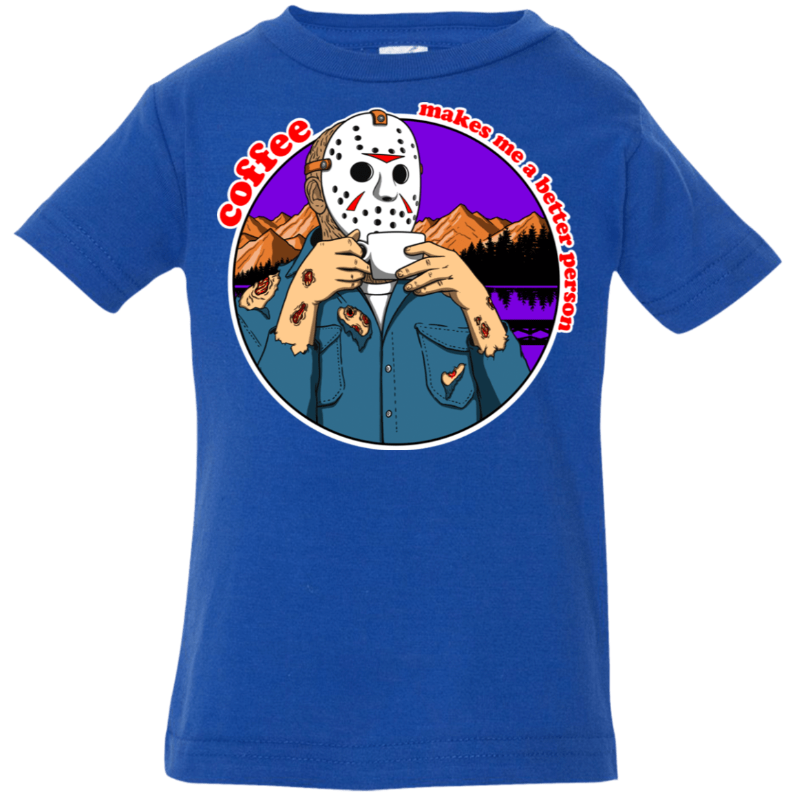 T-Shirts Royal / 6 Months Coffee Makes Me Better Infant Premium T-Shirt