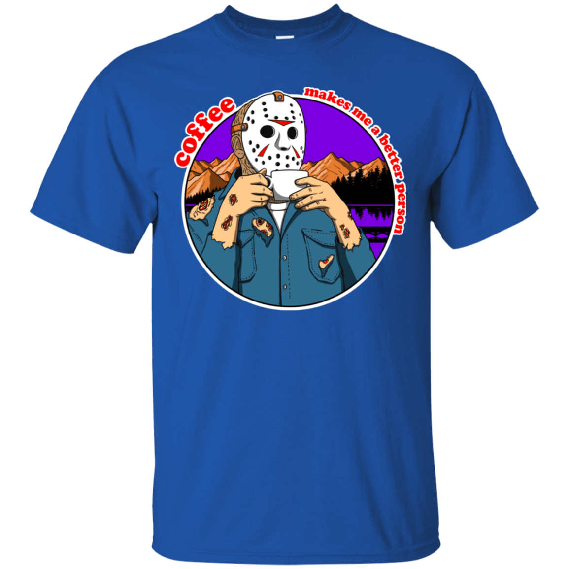 T-Shirts Royal / S Coffee Makes Me Better T-Shirt