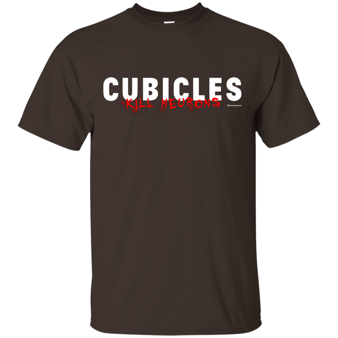T-Shirts Dark Chocolate / Small Cubicles Kill Neurons T-Shirt