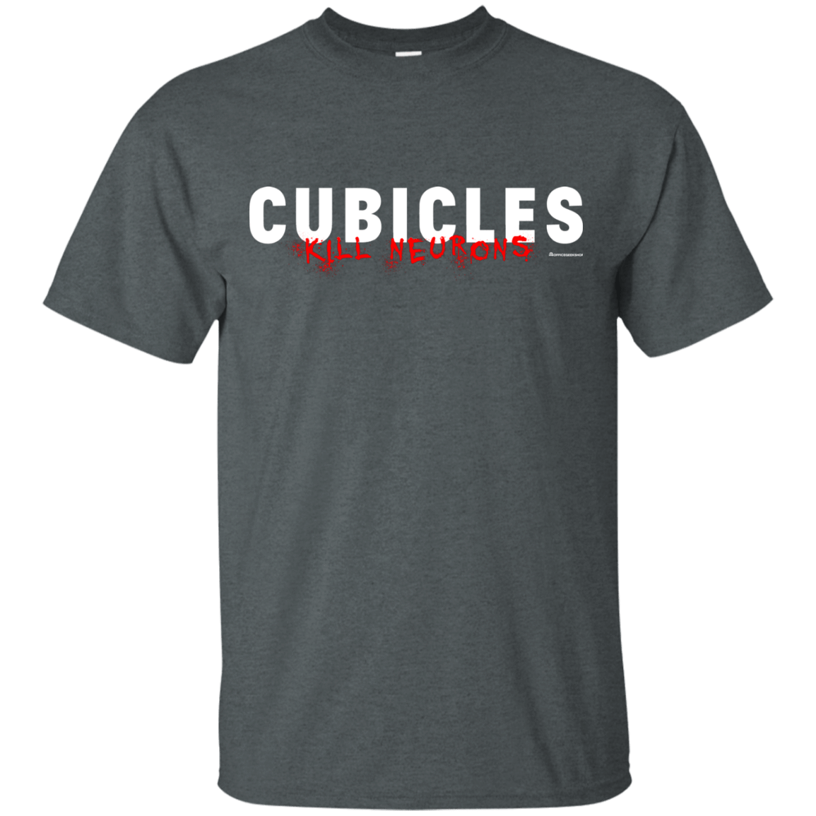 T-Shirts Dark Heather / Small Cubicles Kill Neurons T-Shirt