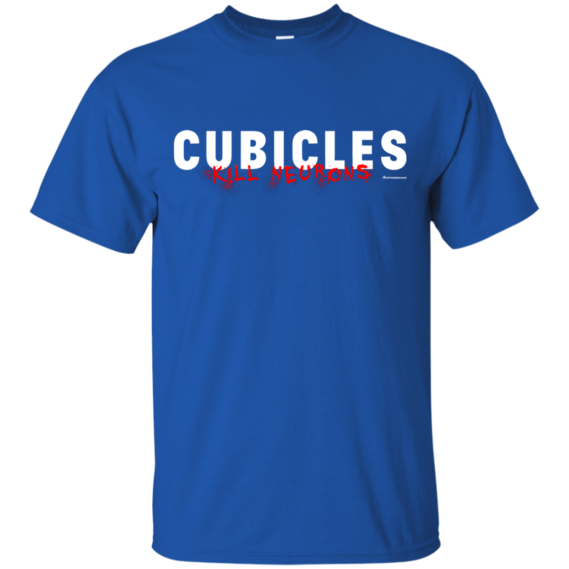 T-Shirts Royal / Small Cubicles Kill Neurons T-Shirt