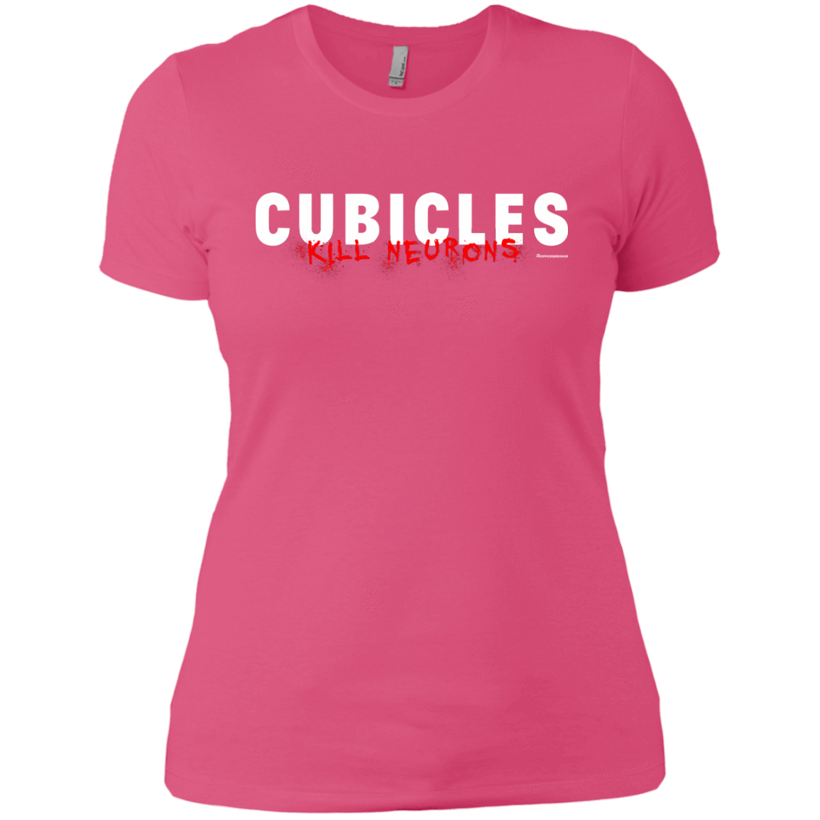 T-Shirts Hot Pink / X-Small Cubicles Kill Neurons Women's Premium T-Shirt