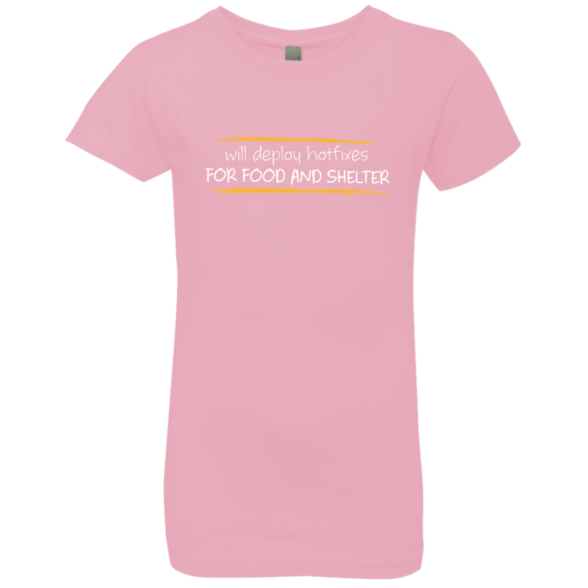 T-Shirts Light Pink / YXS Deploying Hotfixes For Food And Shelter Girls Premium T-Shirt