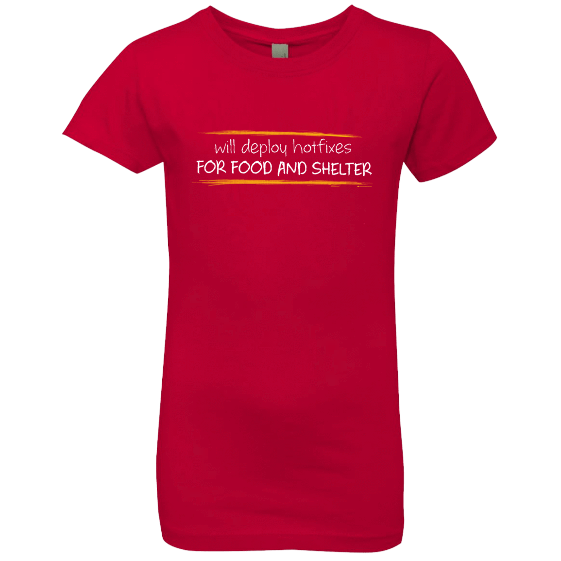T-Shirts Red / YXS Deploying Hotfixes For Food And Shelter Girls Premium T-Shirt