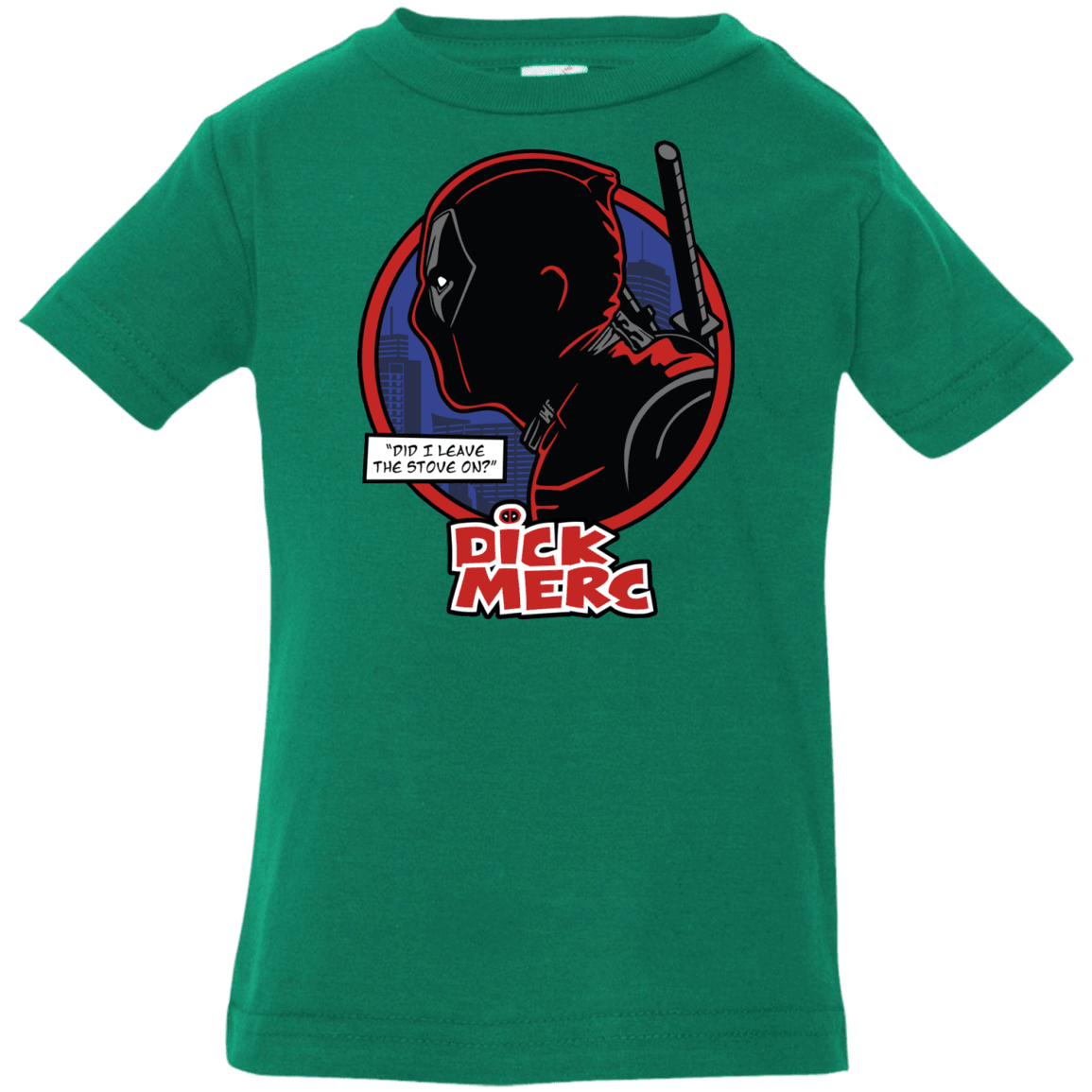 T-Shirts Kelly / 6 Months Dick Merc Infant Premium T-Shirt