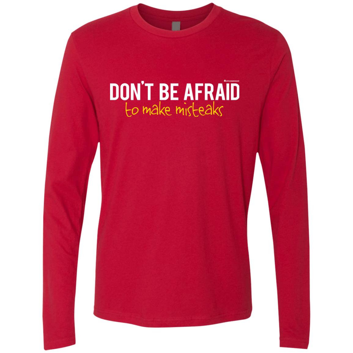T-Shirts Red / Small Don_t Be Afraid To Make Misteaks Men's Premium Long Sleeve
