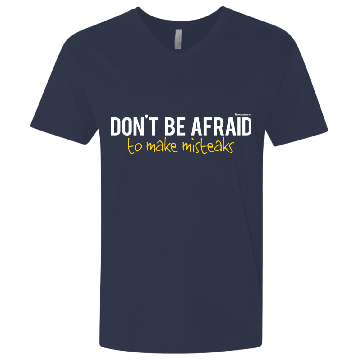 T-Shirts Midnight Navy / X-Small Don_t Be Afraid To Make Misteaks Men's Premium V-Neck
