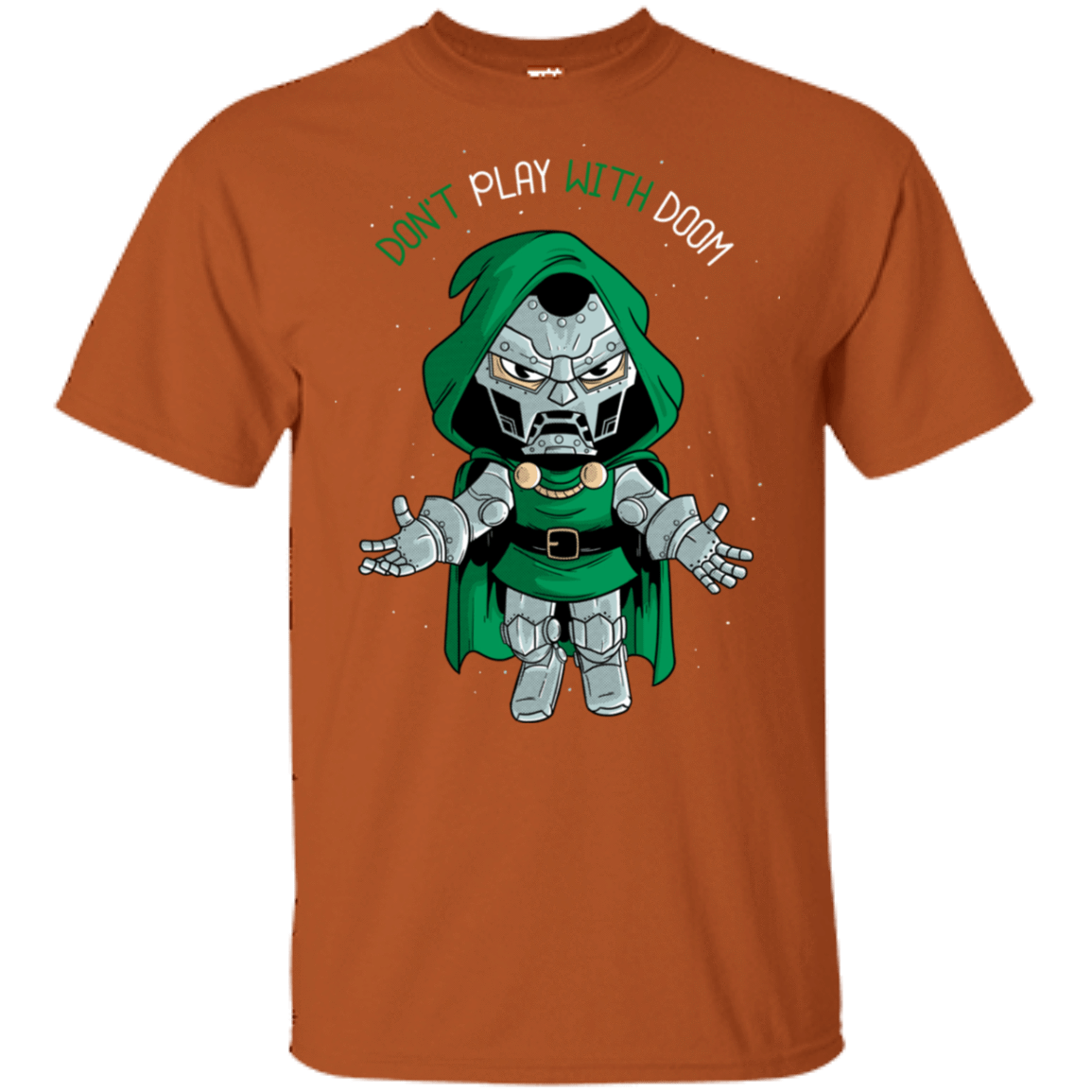 T-Shirts Texas Orange / S Don't Play With Doom T-Shirt