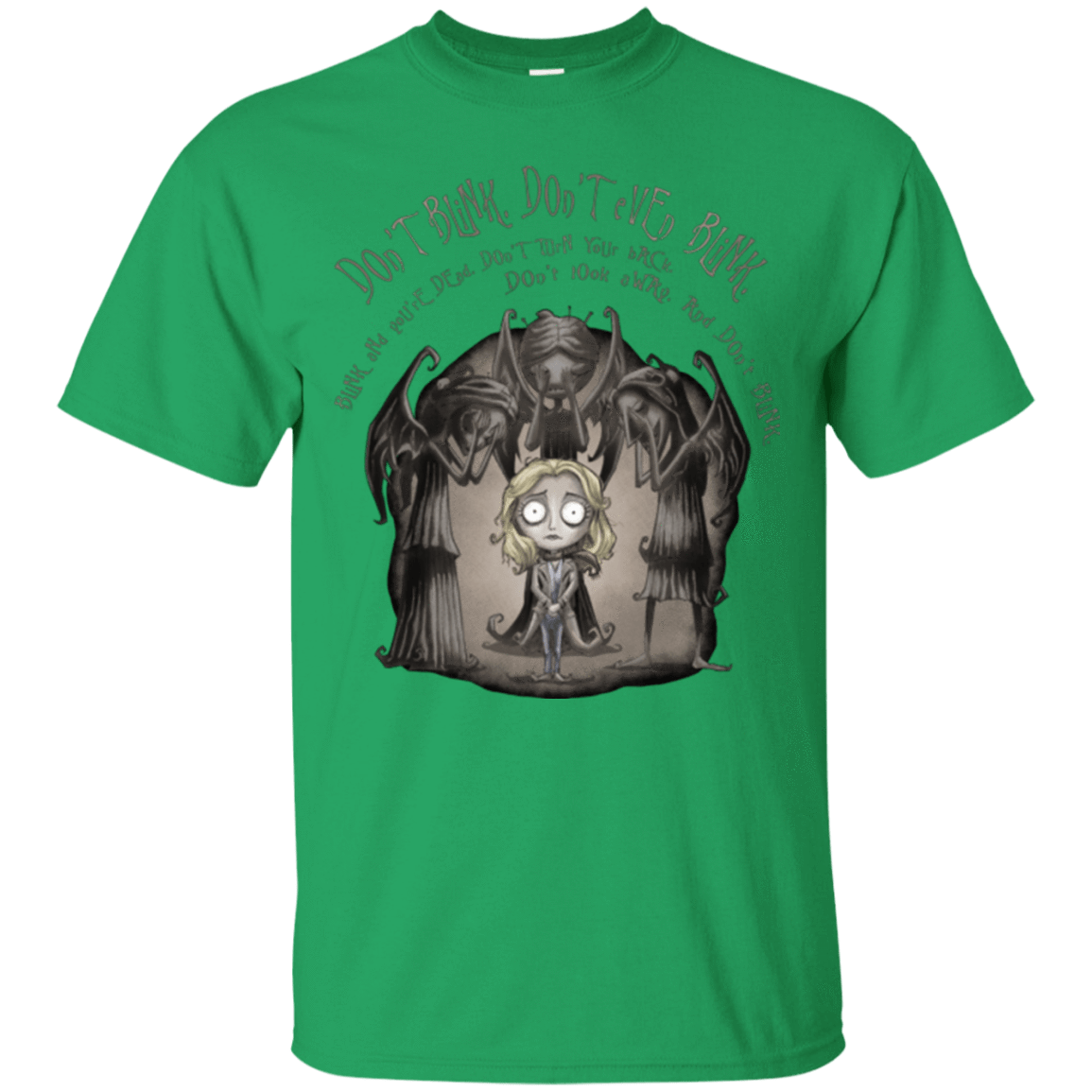 T-Shirts Irish Green / Small Dont Blink T-Shirt