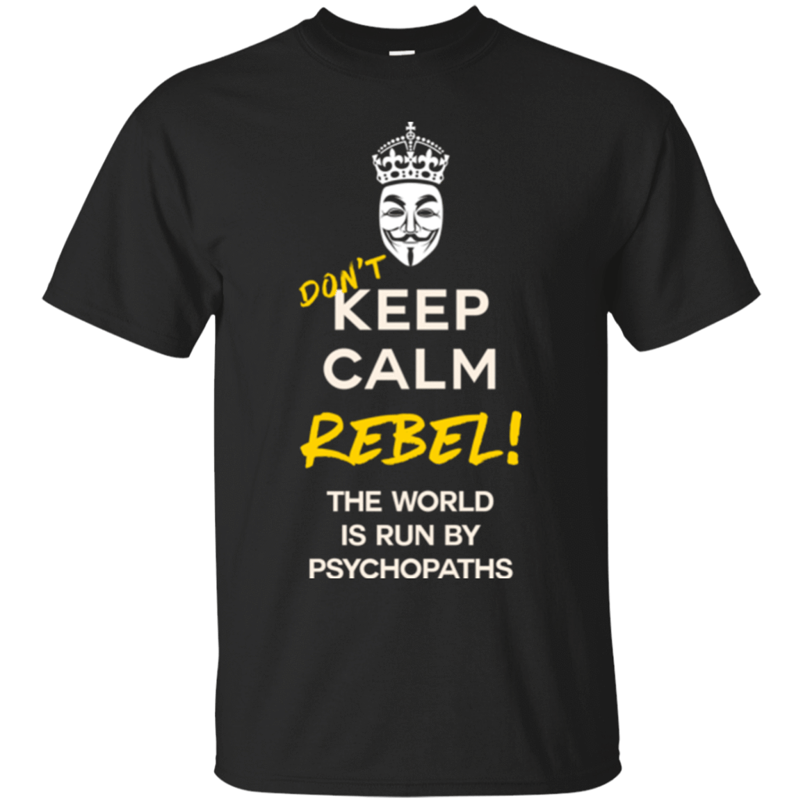 T-Shirts Black / Small Dont Keep Calm T-Shirt