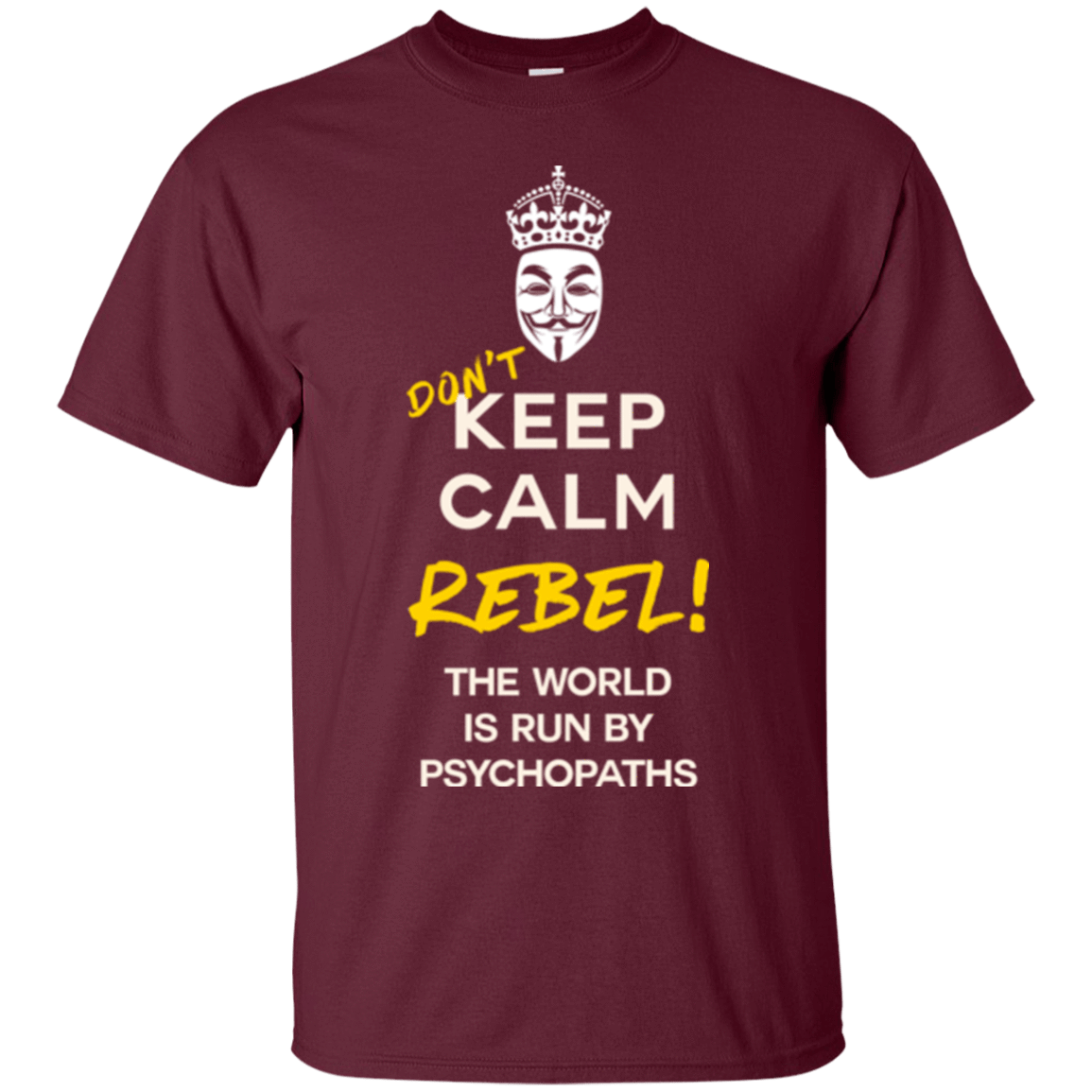 T-Shirts Maroon / Small Dont Keep Calm T-Shirt