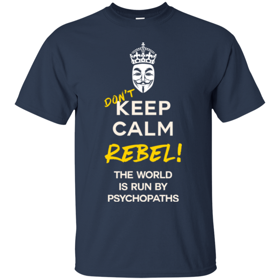 T-Shirts Navy / Small Dont Keep Calm T-Shirt