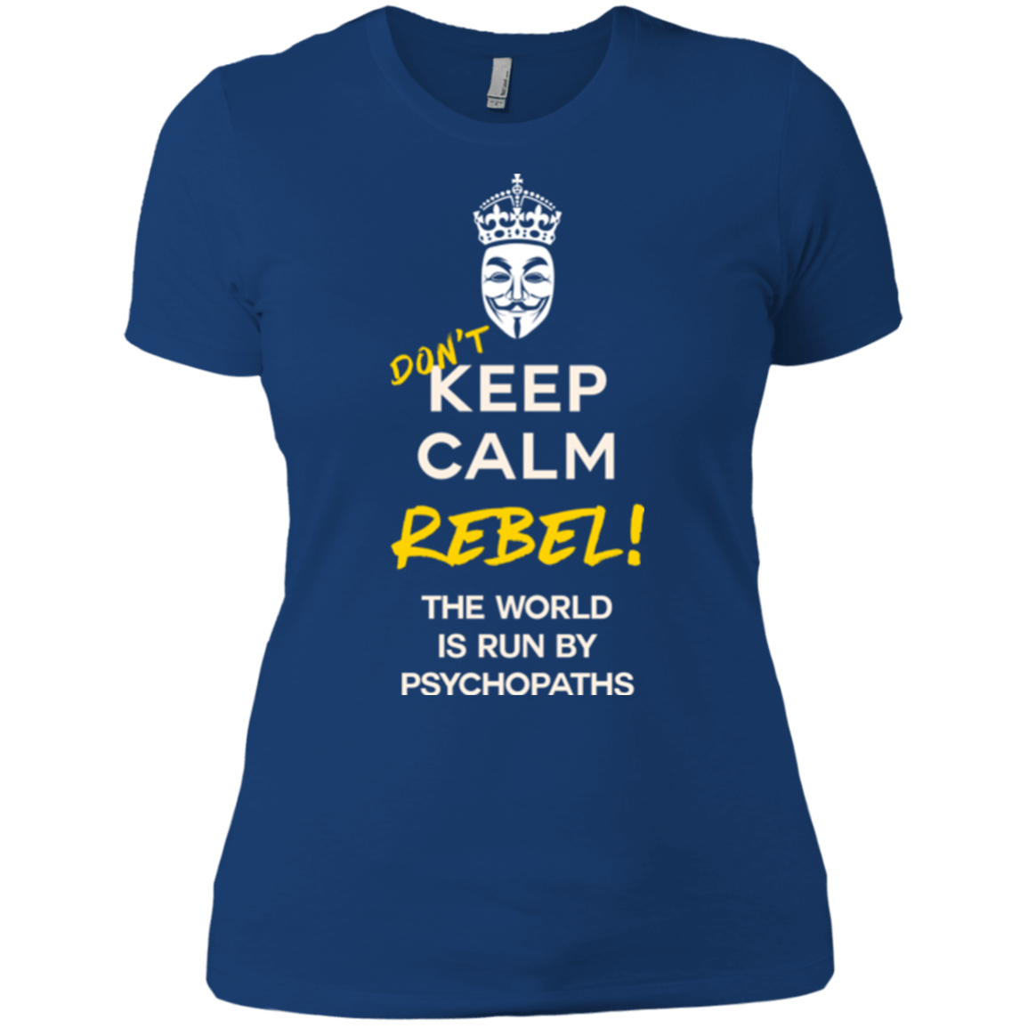 T-Shirts Royal / X-Small Dont Keep Calm Women's Premium T-Shirt
